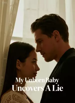 My Unborn Baby Uncovers A Lie