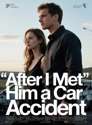 After I Met Him in a Car Accident