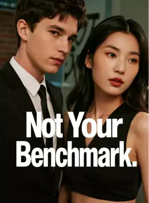 Not Your Benchmark