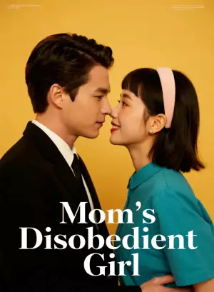 Mom's Disobedient Girl