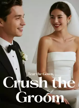 Tear the Gown, Crush the Groom