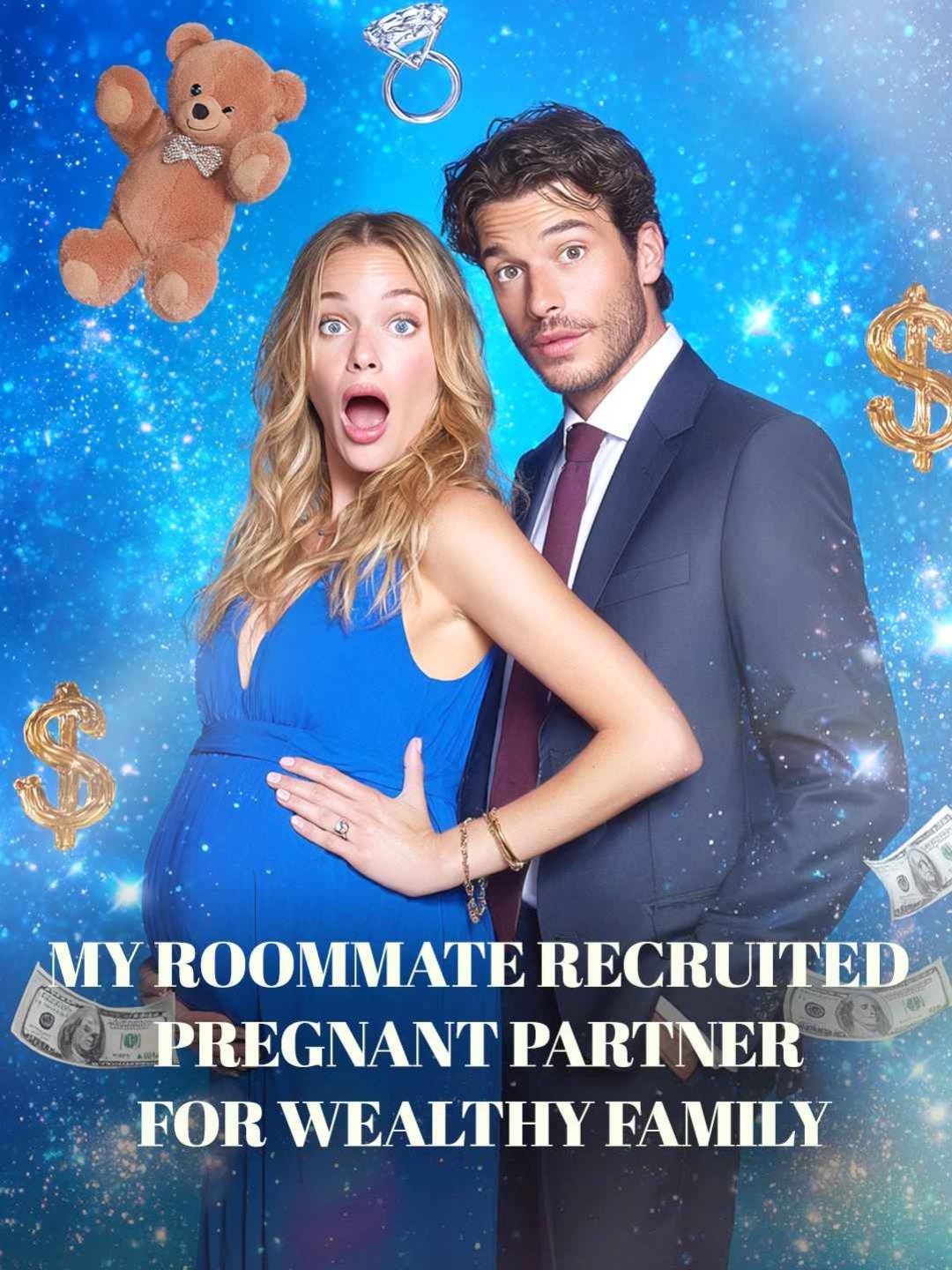 My roommate recruited pregnant partner for wealthy family