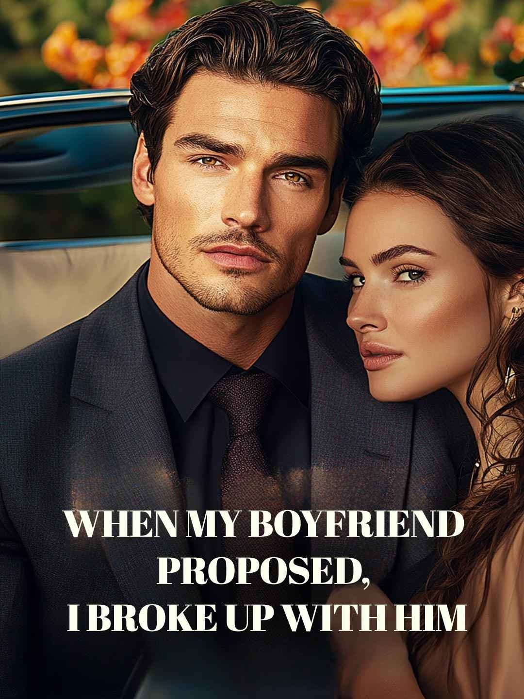 When my boyfriend proposed, I broke up with him