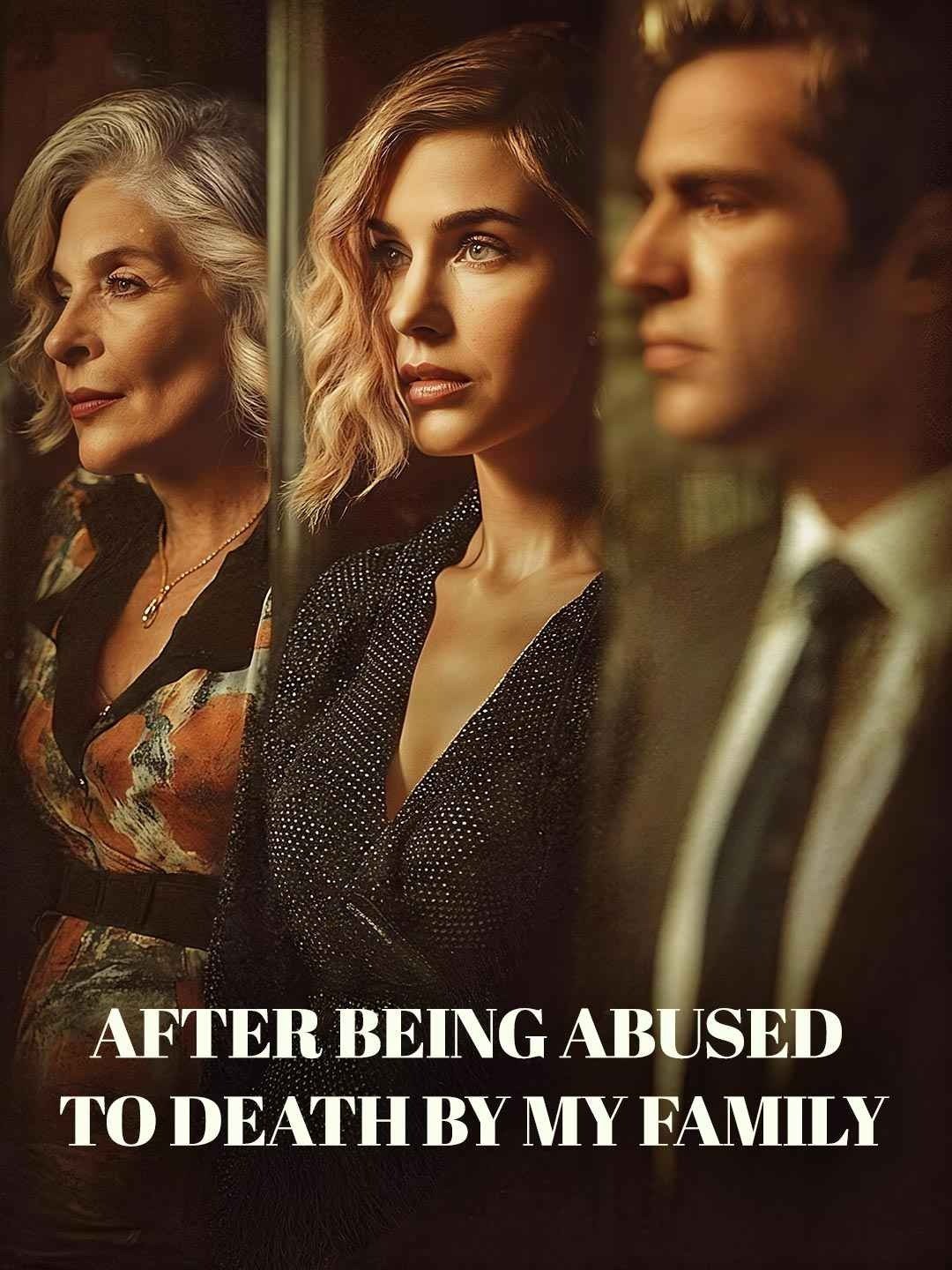 After Being Abused to Death by My Family